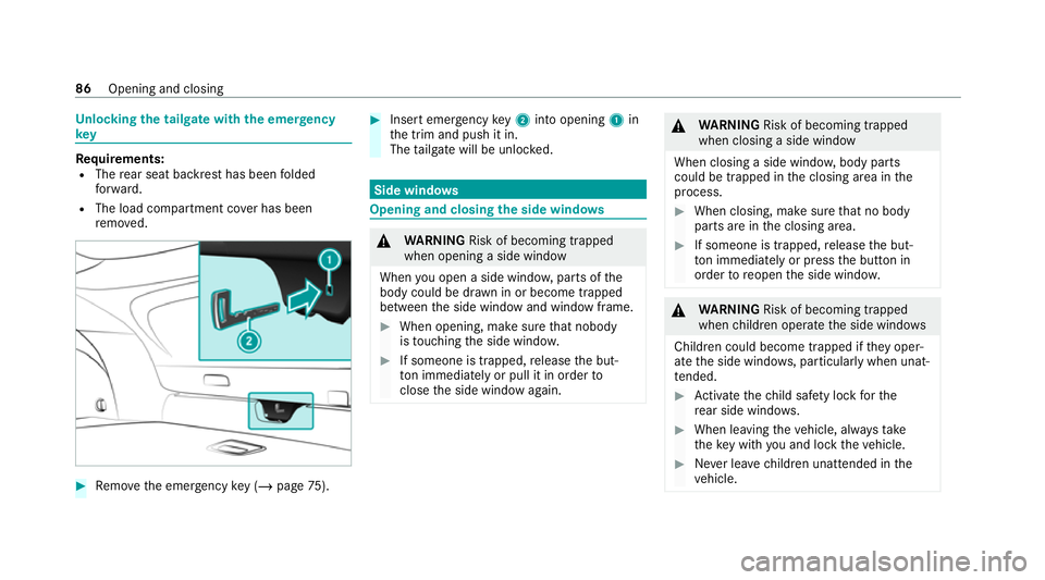 MERCEDES-BENZ GLC COUPE 2021 Owners Manual Un
locking the tailgate with the emer gency
key Re
quirements:
R The rear seat backrest has been folded
fo rw ard.
R The load compartment co ver has been
re mo ved. #
Remo vethe emer gency key ( / pag MERCEDES-BENZ GLC COUPE 2021 Owners Manual Un
locking the tailgate with the emer gency
key Re
quirements:
R The rear seat backrest has been folded
fo rw ard.
R The load compartment co ver has been
re mo ved. #
Remo vethe emer gency key ( / pag
