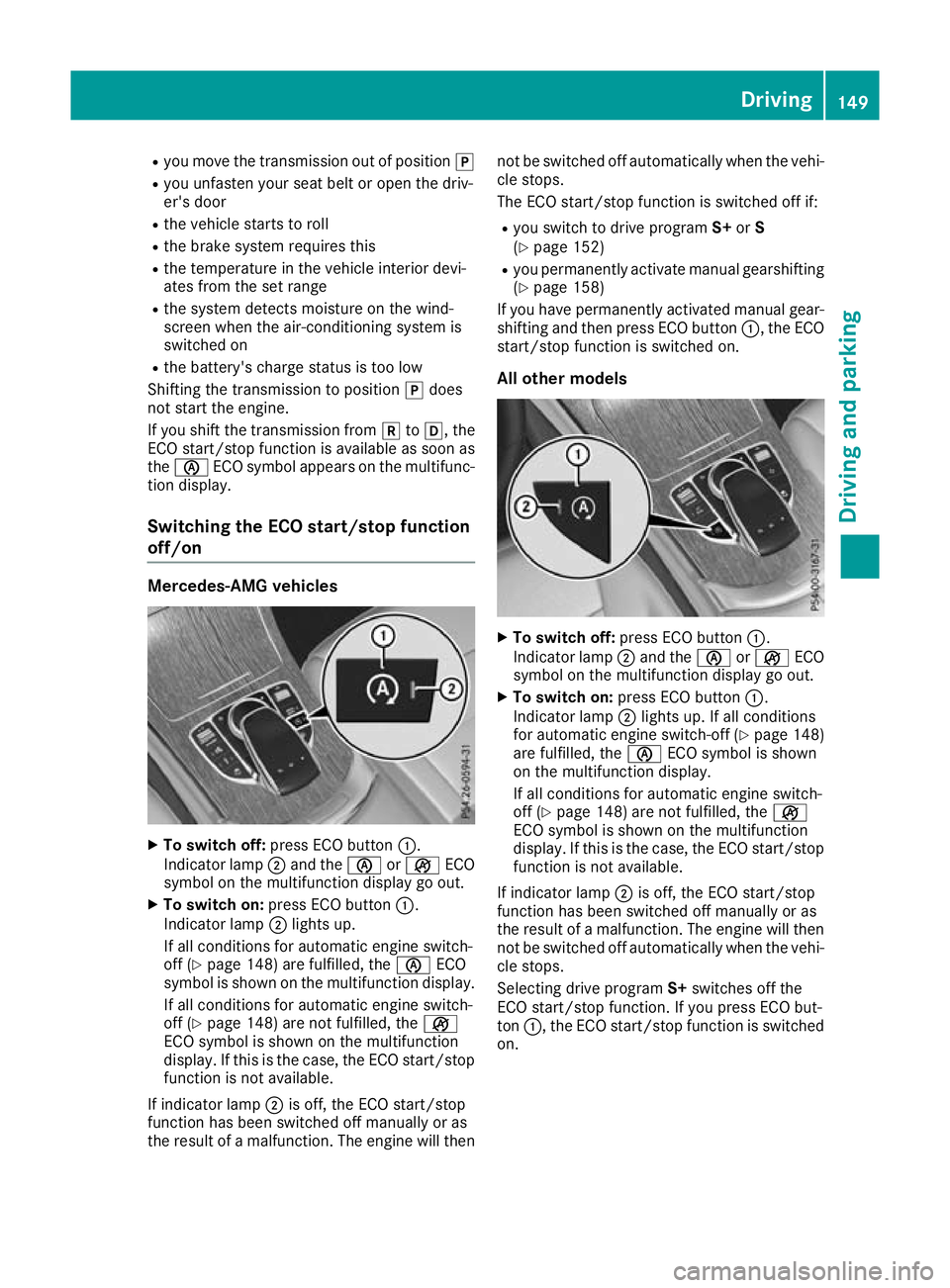 MERCEDES-BENZ GLC COUPE 2016 Owners Manual R
you move the transmission out of position j
R you unfasten your seat belt or open the driv-
er's door
R the vehicle starts to roll
R the brake system requires this
R the temperature in the vehic MERCEDES-BENZ GLC COUPE 2016 Owners Manual R
you move the transmission out of position j
R you unfasten your seat belt or open the driv-
er's door
R the vehicle starts to roll
R the brake system requires this
R the temperature in the vehic