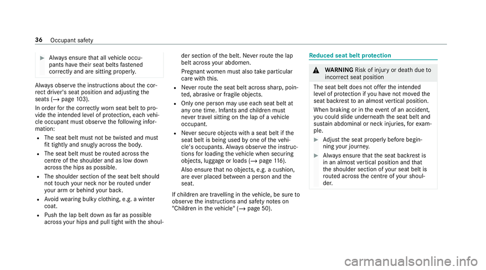 MERCEDES-BENZ GLC SUV 2019 Owners Manual #
Alw ays ensure that all vehicle occu‐
pants ha vetheir seat belts fastened
cor rectly and are sitting prope rly. Alw
ays obser vethe instructions about the cor‐
re ct driver's seat position MERCEDES-BENZ GLC SUV 2019 Owners Manual #
Alw ays ensure that all vehicle occu‐
pants ha vetheir seat belts fastened
cor rectly and are sitting prope rly. Alw
ays obser vethe instructions about the cor‐
re ct driver's seat position
