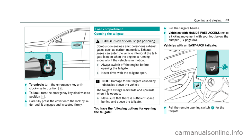 MERCEDES-BENZ GLC SUV 2019 Owners Manual #
Tounlo ck:turn the emer gency key anti-
clo ckwise toposition 1. #
Tolock: turnthe emer gency key clo ckwise to
position 1. #
Carefully press the co ver onto the lock cylin‐
der until it engages a MERCEDES-BENZ GLC SUV 2019 Owners Manual #
Tounlo ck:turn the emer gency key anti-
clo ckwise toposition 1. #
Tolock: turnthe emer gency key clo ckwise to
position 1. #
Carefully press the co ver onto the lock cylin‐
der until it engages a