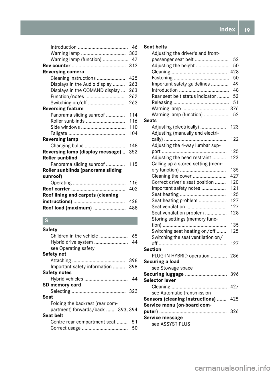 MERCEDES-BENZ GLC SUV 2015  Owners Manual Introduction .....................................46
Warning lamp ................................. 383
Warning lamp (function) ...................47
Rev counter ......................................