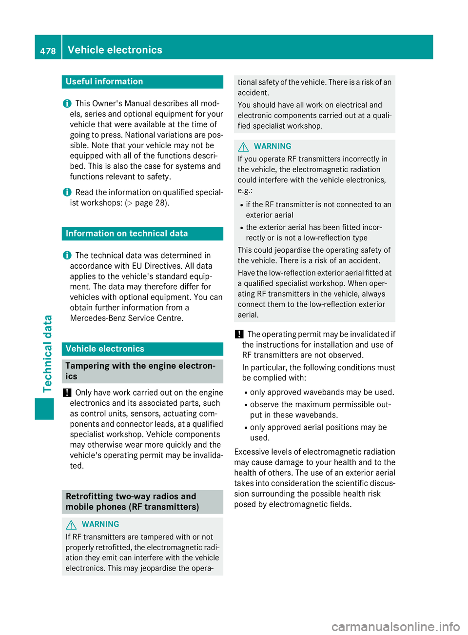 MERCEDES-BENZ GLC SUV 2015 Owners Manual Useful information
i This Owner's Manual describes all mod-
els, series and optional equipment for your
vehicle that were available at the time of
going to press. National variations are pos- sibl MERCEDES-BENZ GLC SUV 2015 Owners Manual Useful information
i This Owner's Manual describes all mod-
els, series and optional equipment for your
vehicle that were available at the time of
going to press. National variations are pos- sibl