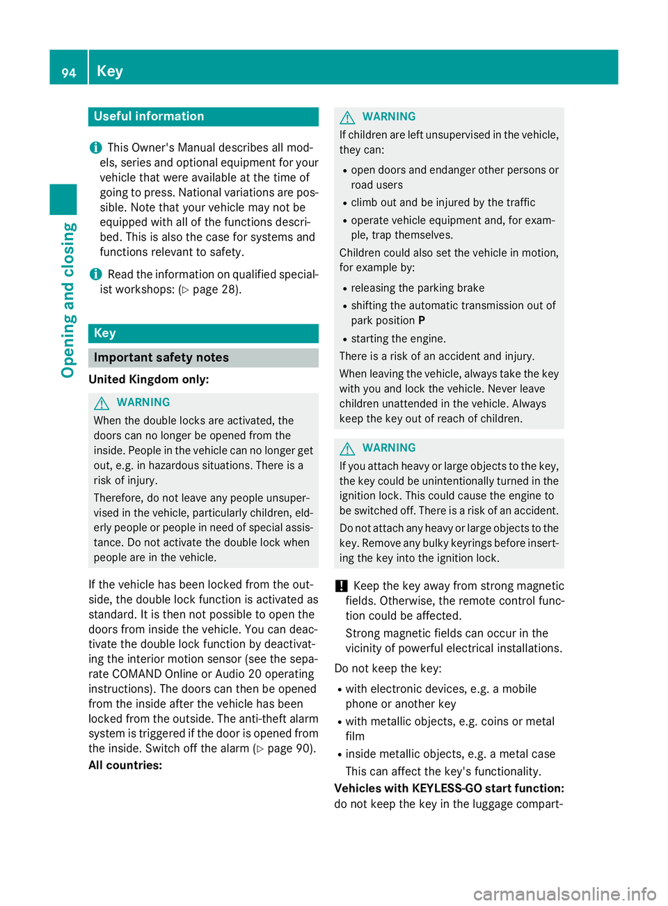 MERCEDES-BENZ GLC SUV 2015 Owners Manual Useful information
i This Owner's Manual describes all mod-
els, series and optional equipment for your
vehicle that were available at the time of
going to press. National variations are pos- sibl MERCEDES-BENZ GLC SUV 2015 Owners Manual Useful information
i This Owner's Manual describes all mod-
els, series and optional equipment for your
vehicle that were available at the time of
going to press. National variations are pos- sibl