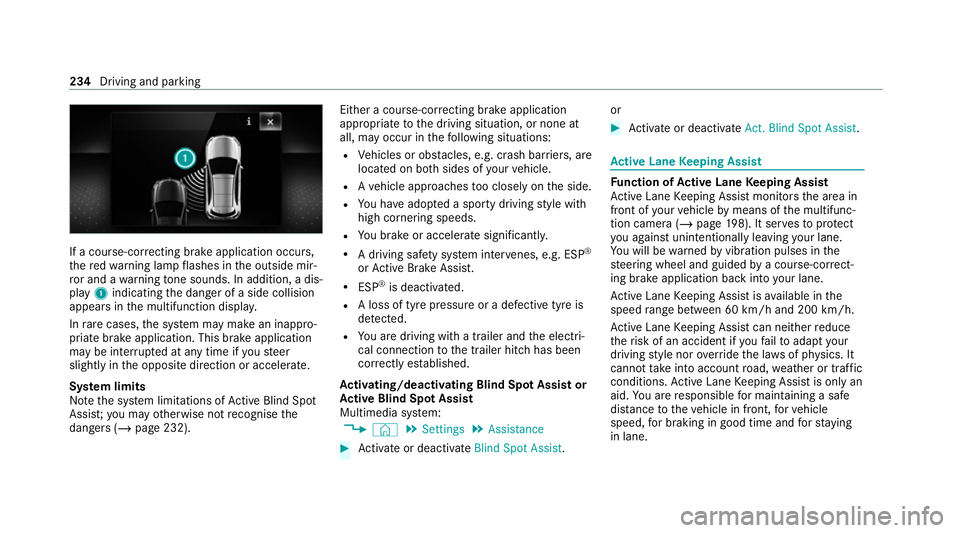 MERCEDES-BENZ GLE COUPE 2021  Owners Manual If a course-cor
recting brake application occurs,
th ere dwa rning lamp flashes in the outside mir‐
ro r and a warning tone sounds. In addition, a dis‐
pl ay 1 indicating the danger of a side coll