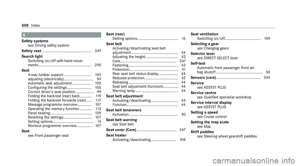 MERCEDES-BENZ GLE COUPE 2021  Owners Manual S
Saf ety sy stems
see Driving saf ety sy stem
Saf etyve st................................................. 349
Sear chlight
Swit ching on/off with hand mo ve‐
ments................................