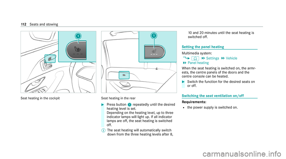 MERCEDES-BENZ GLE COUPE 2020  Owners Manual Seat heating in
the cockpit Seat heating in
there ar #
Press button 1repeatedly until the desired
heating le vel is set.
Depending on the heating le vel, up tothree
indicator lamps will light up. If a