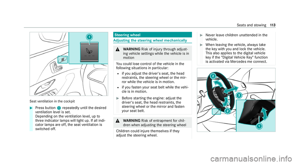 MERCEDES-BENZ GLE COUPE 2020  Owners Manual Seat
ventilation in the cockpit #
Press button 1repeatedly until the desired
ve ntilation le vel is set.
Depending on theve ntilation le vel, up to
th re e indicator lamps will light up. If all indi