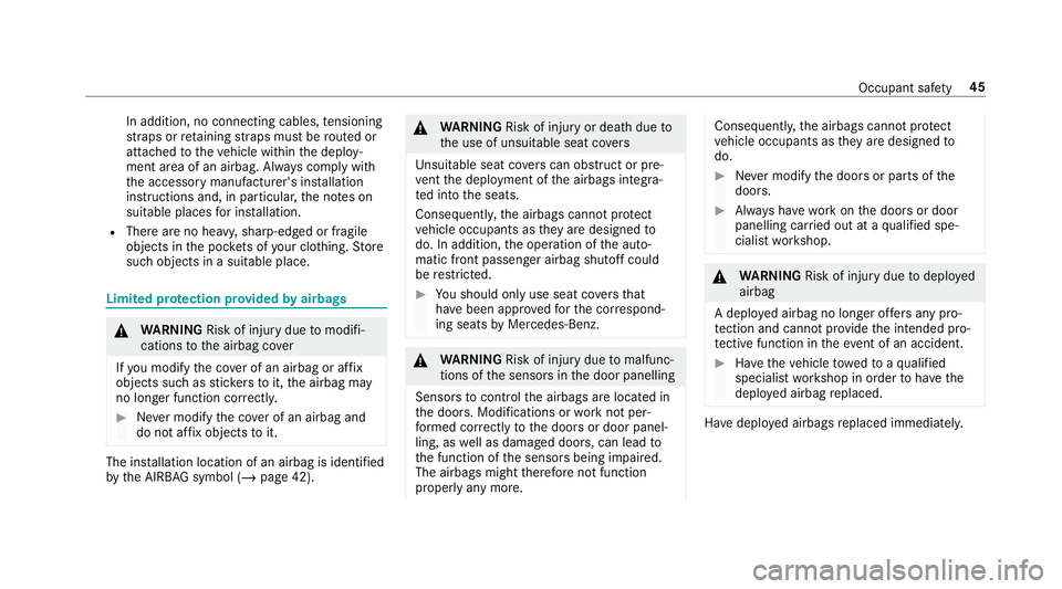 MERCEDES-BENZ GLE COUPE 2019 Owners Manual In addition, no connecting cables,
tensioning
st ra ps or retaining stra ps must be routed or
attached totheve hicle within the deploy‐
ment area of an airbag. Alw ays comply with
th e accessory man MERCEDES-BENZ GLE COUPE 2019 Owners Manual In addition, no connecting cables,
tensioning
st ra ps or retaining stra ps must be routed or
attached totheve hicle within the deploy‐
ment area of an airbag. Alw ays comply with
th e accessory man