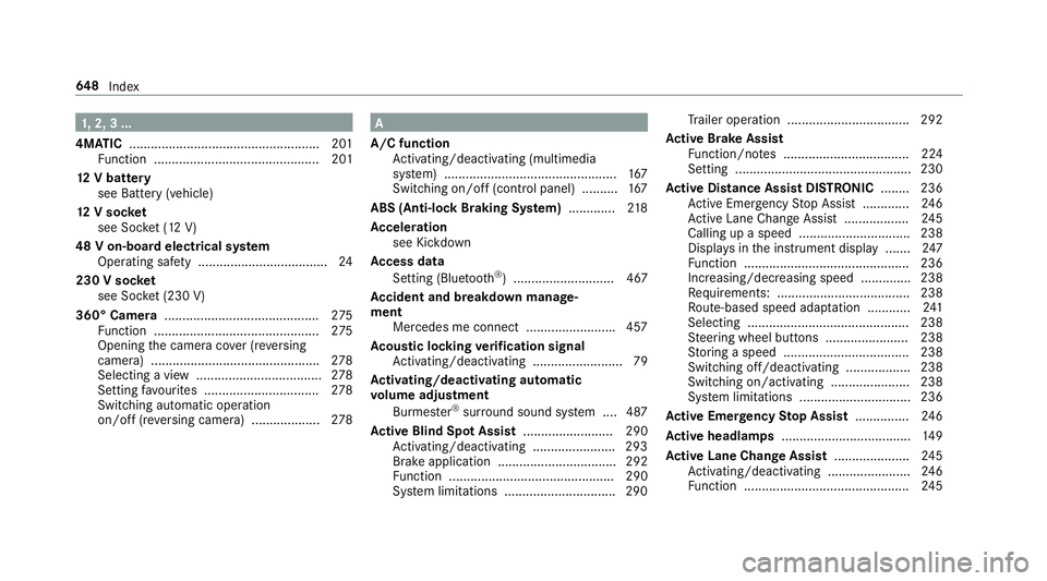 MERCEDES-BENZ GLE COUPE 2019 Owners Manual 1,
2, 3 ...
4MATIC ..................................................... 201
Fu nction .............................................. 201
12 V battery
see Battery (vehicle)
12 V so cket
see Soc ket (1 MERCEDES-BENZ GLE COUPE 2019 Owners Manual 1,
2, 3 ...
4MATIC ..................................................... 201
Fu nction .............................................. 201
12 V battery
see Battery (vehicle)
12 V so cket
see Soc ket (1
