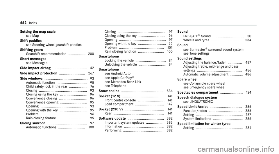 MERCEDES-BENZ GLE COUPE 2019 Owners Manual Setting
the map scale
see Map
Shift paddles see Steering wheel gearshift paddles
Shifting gears
Gea rshift recommendation .................. 200
Sho rtmessages
see Messa ges
Side impact airbag ....... MERCEDES-BENZ GLE COUPE 2019 Owners Manual Setting
the map scale
see Map
Shift paddles see Steering wheel gearshift paddles
Shifting gears
Gea rshift recommendation .................. 200
Sho rtmessages
see Messa ges
Side impact airbag .......