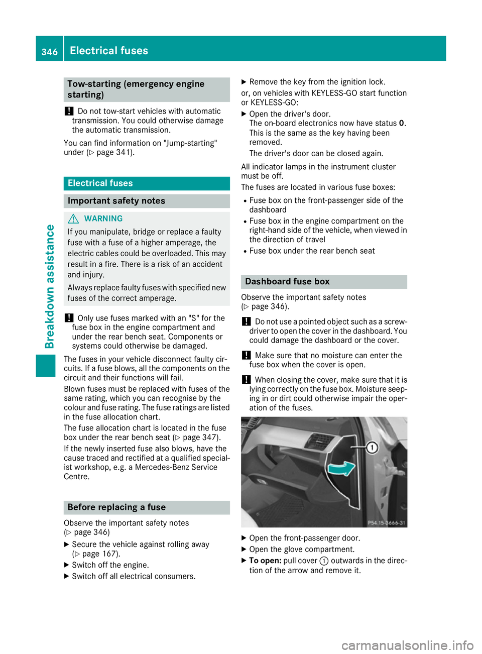 MERCEDES-BENZ GLE COUPE 2015 Owners Manual Tow-starting (emergency engine
starting)
! Do not tow-start vehicles with automatic
transmission. You could otherwise damage
the automatic transmission.
You can find information on "Jump-starting& MERCEDES-BENZ GLE COUPE 2015 Owners Manual Tow-starting (emergency engine
starting)
! Do not tow-start vehicles with automatic
transmission. You could otherwise damage
the automatic transmission.
You can find information on "Jump-starting&