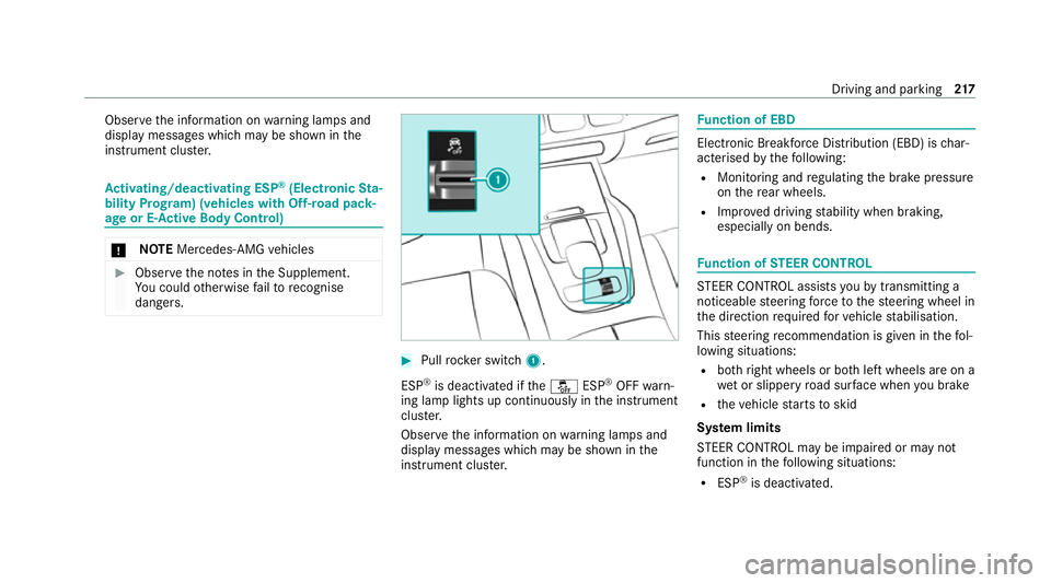 MERCEDES-BENZ GLE SUV 2021  Owners Manual Obser
vethe information on warning lamps and
display messages which may be shown in the
instrument clus ter. Ac
tivating/deactivating ESP ®
(Electronic Sta‐
bility Prog ram) (vehicles with Off-road
