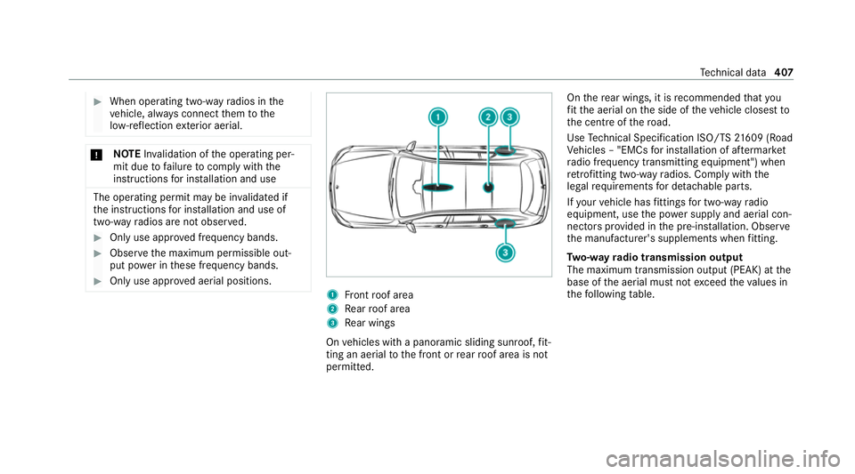 MERCEDES-BENZ GLE SUV 2021 Owners Manual #
When operating two-w ayradios in the
ve hicle, alw ays connect them tothe
lo w- reflection exterior aerial. *
NO
TEInva lidation of the operating per‐
mit due tofailure tocomply wi th the
instruct MERCEDES-BENZ GLE SUV 2021 Owners Manual #
When operating two-w ayradios in the
ve hicle, alw ays connect them tothe
lo w- reflection exterior aerial. *
NO
TEInva lidation of the operating per‐
mit due tofailure tocomply wi th the
instruct