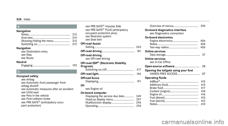 MERCEDES-BENZ GLE SUV 2021  Owners Manual N
Na vigation
No tes..................................................... 312
Overview................................................3 14
Showing/hiding the menu..................... 313
Switching on