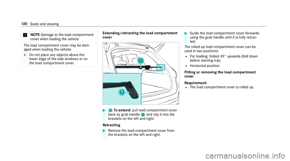 MERCEDES-BENZ GLE SUV 2019  Owners Manual *
NO
TEDama getothe load compartment
co ver when loading theve hicle The load compartment co
ver may be dam‐
aged when loading theve hicle. #
Do not place any objects abo vethe
lo we r edge of the s