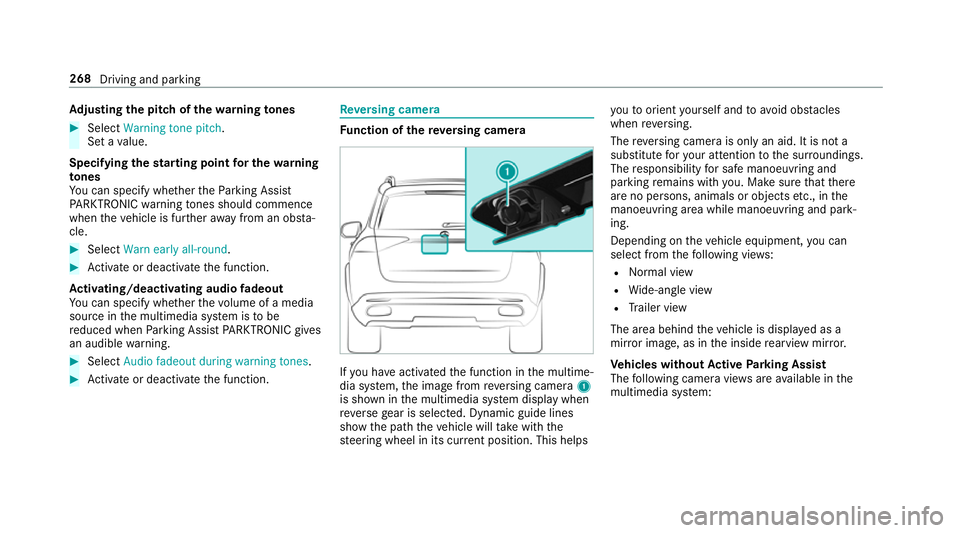 MERCEDES-BENZ GLE SUV 2019  Owners Manual Ad
justing the pitch of the warning tones #
Select Warning tone pitch.
Set a value.
Specifying thest arting point for the warning
to nes
Yo u can specify whe ther thePa rking Assist
PA RKTRONIC warnin