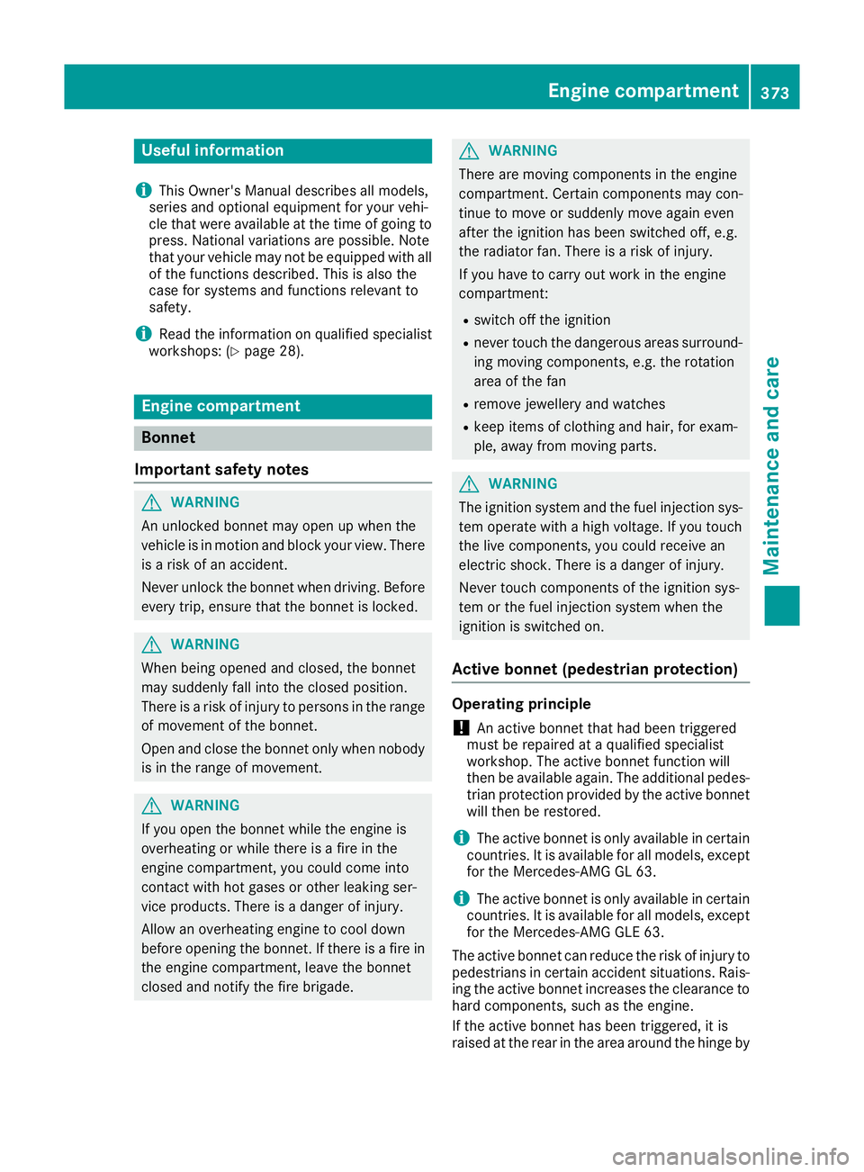 MERCEDES-BENZ GLE SUV 2015 Owners Manual Useful information
i This Owner's Manual describes all models,
series and optional equipment for your vehi-
cle that were available at the time of going to
press. National variations are possible. MERCEDES-BENZ GLE SUV 2015 Owners Manual Useful information
i This Owner's Manual describes all models,
series and optional equipment for your vehi-
cle that were available at the time of going to
press. National variations are possible.