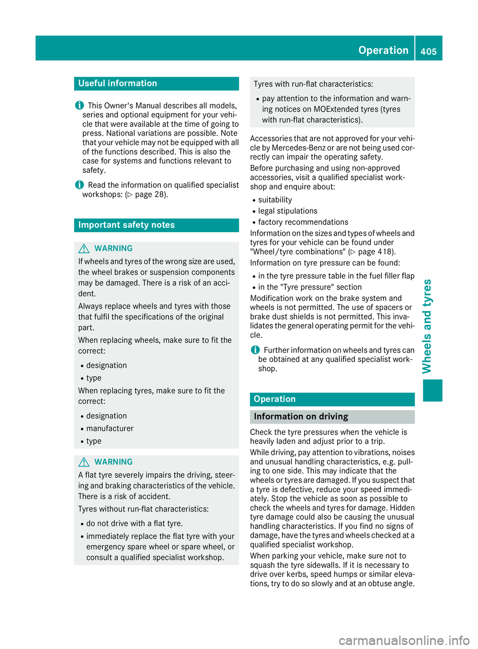 MERCEDES-BENZ GLE SUV 2015 Owners Manual Useful information
i This Owner's Manual describes all models,
series and optional equipment for your vehi-
cle that were available at the time of going to
press. National variations are possible. MERCEDES-BENZ GLE SUV 2015 Owners Manual Useful information
i This Owner's Manual describes all models,
series and optional equipment for your vehi-
cle that were available at the time of going to
press. National variations are possible.