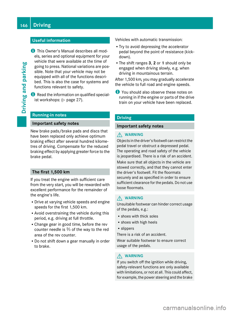 MERCEDES-BENZ GLK SUV 2012  Owners Manual Useful information
i This Owner's Manual describes all mod-
els, series and optional equipment for your
vehicle that were available at the time of
going to press. National variations are pos-
sibl