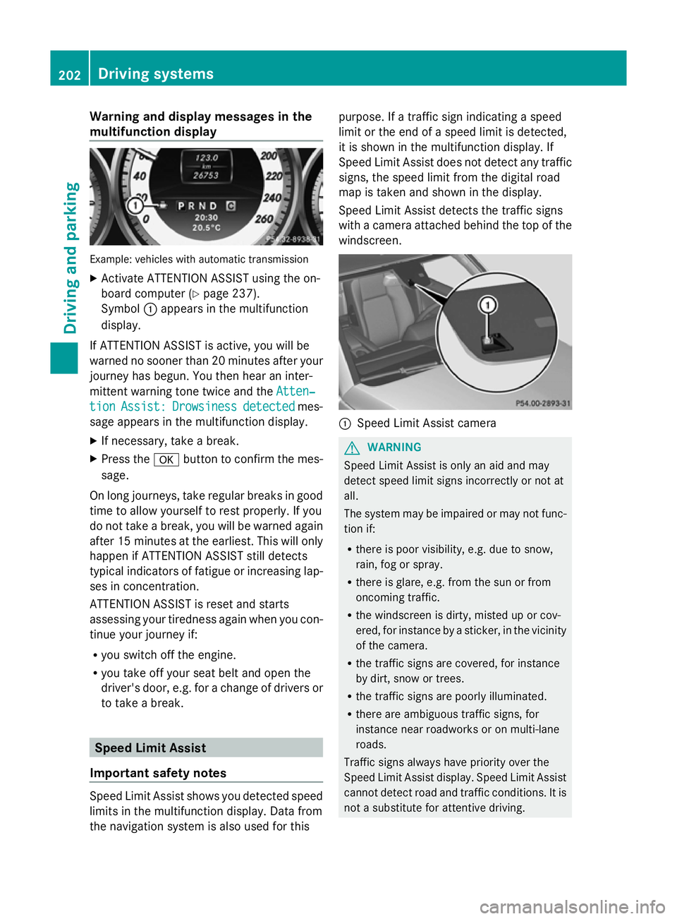 MERCEDES-BENZ GLK SUV 2012  Owners Manual Warning and display messages in the
multifunction display Example: vehicles with automatic transmission
X Activate ATTENTION ASSIST using the on-
board computer (Y page 237).
Symbol :appears in the mu