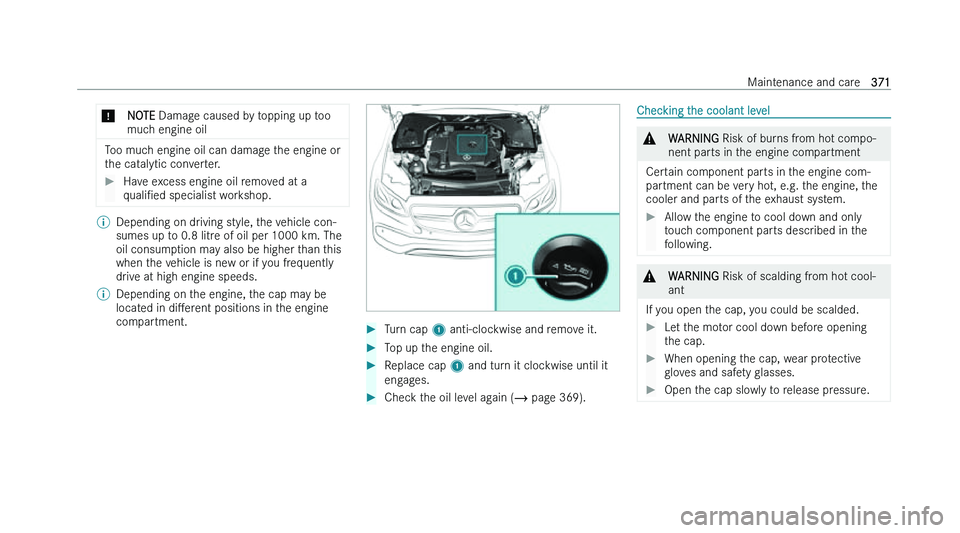 MERCEDES-BENZ GLS SUV 2022  Owners Manual �*
�N�O�T�E � �D�a�m�a�g �e� �c�a�u�s�e�d� �b�y� �t�o�p�p�i�n�g� �u�p� �t�o�o
�m�u�c�h� �e�n�g�i�n�e� �o�i�l �T�o�o� �m�u�c�h� �e�n�g�i�n�e� �o�i�l� �c�a�n� �d�a�m�a�g�e� �t�h�e� �e�n�g�i�n�e� �o�r
�t