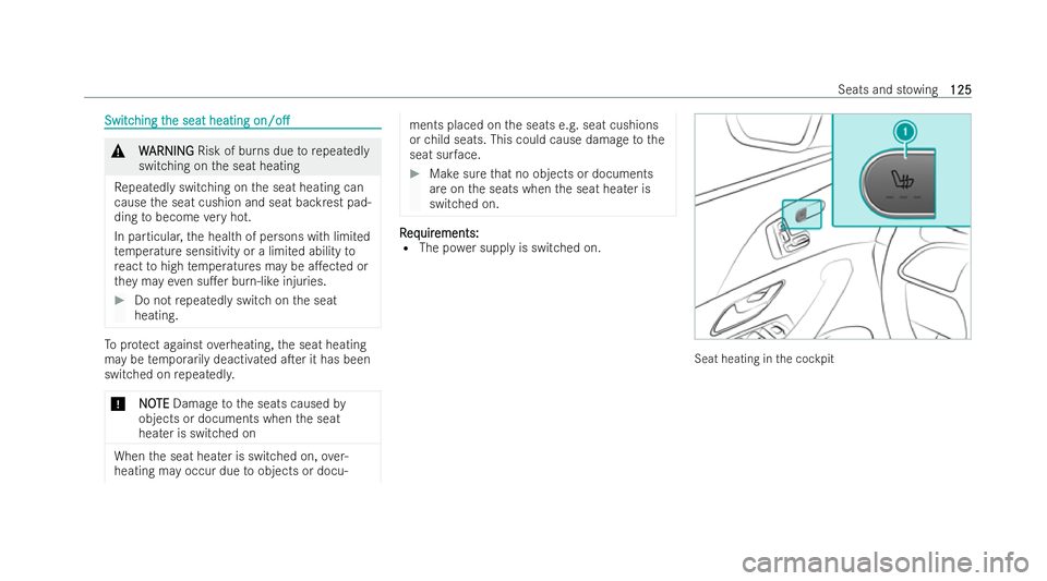 MERCEDES-BENZ GLS SUV 2021 Owners Manual Switc
Switc
hing t
hing t he seat heating
he seat heating on/o.
on/o. &
W
WARNING
ARNING Risk of bu rns due torepeatedly
switching on the seat heating
Re peatedly switching on the seat heating can
c MERCEDES-BENZ GLS SUV 2021 Owners Manual Switc
Switc
hing t
hing t he seat heating
he seat heating on/o.
on/o. &
W
WARNING
ARNING Risk of bu rns due torepeatedly
switching on the seat heating
Re peatedly switching on the seat heating can
c