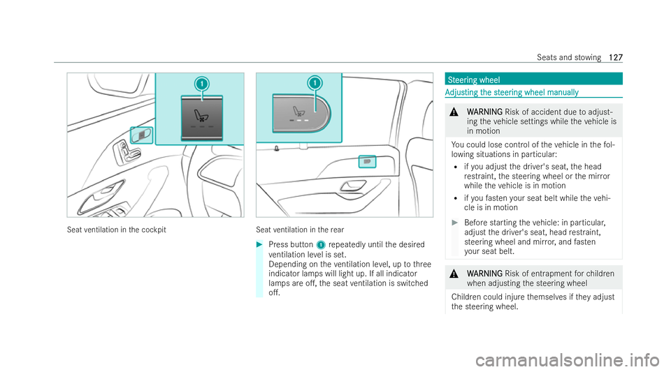 MERCEDES-BENZ GLS SUV 2021 Owners Manual Seat
ventilation in the cockpit Seat
ventilation in there ar #
Press button 1repeatedly until the desired
ve ntilation le vel is set.
Depending on theve ntilation le vel, up tothree
indicator lamps wi MERCEDES-BENZ GLS SUV 2021 Owners Manual Seat
ventilation in the cockpit Seat
ventilation in there ar #
Press button 1repeatedly until the desired
ve ntilation le vel is set.
Depending on theve ntilation le vel, up tothree
indicator lamps wi