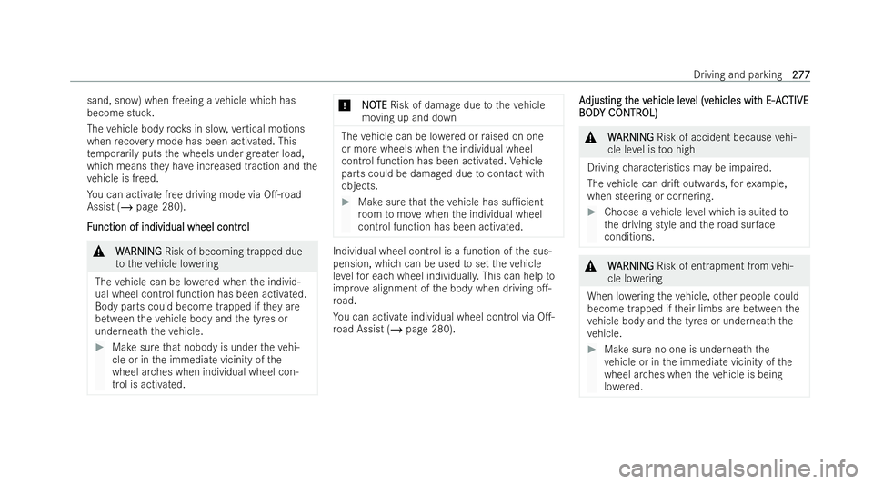 MERCEDES-BENZ GLS SUV 2021 Owners Manual sand, snow) when freeing a
vehicle which has
become stuc k.
The vehicle body rock s in slo w,vertical motions
when reco very mode has been activated. This
te mp orarily puts the wheels under greater l MERCEDES-BENZ GLS SUV 2021 Owners Manual sand, snow) when freeing a
vehicle which has
become stuc k.
The vehicle body rock s in slo w,vertical motions
when reco very mode has been activated. This
te mp orarily puts the wheels under greater l