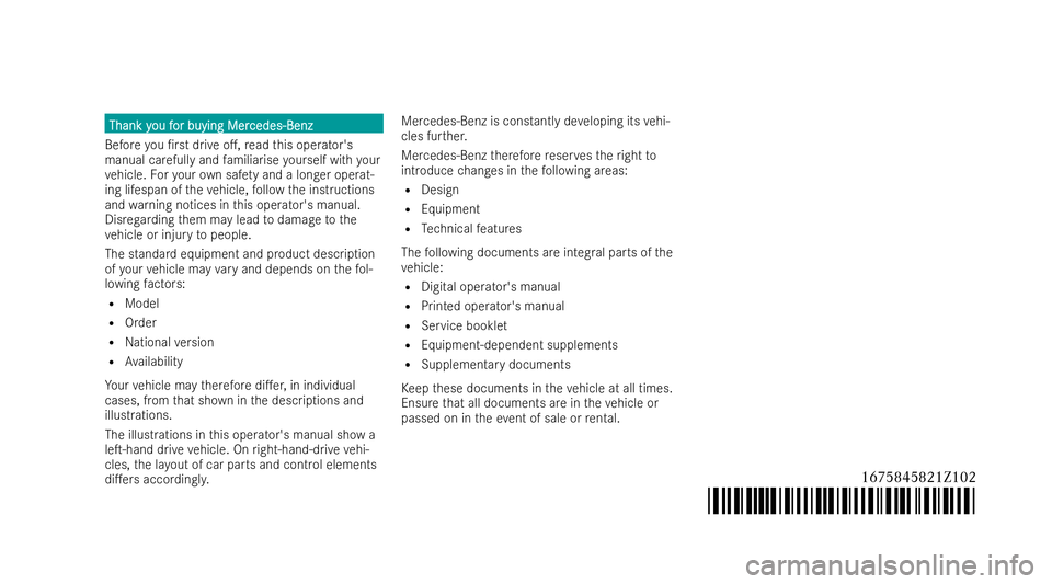 MERCEDES-BENZ GLS SUV 2021 Owners Manual Thank y
Thank y
ou f
ou for buying Mer
or buying Mer cedes-Benz
cedes-Benz
Before you /r stdrive o., read this operator's
manual carefully and familiarise yourself with your
ve hicle. Foryo ur o MERCEDES-BENZ GLS SUV 2021 Owners Manual Thank y
Thank y
ou f
ou for buying Mer
or buying Mer cedes-Benz
cedes-Benz
Before you /r stdrive o., read this operator's
manual carefully and familiarise yourself with your
ve hicle. Foryo ur o