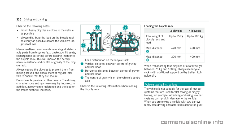 MERCEDES-BENZ GLS SUV 2021 Owners Manual Obser
vethefo llowing no tes:
R mount heavy bicycles as close totheve hicle
as possible
R always distribute the load on the bicycle rack
as evenly as possible across theve hicle's lon-
gitudinal a MERCEDES-BENZ GLS SUV 2021 Owners Manual Obser
vethefo llowing no tes:
R mount heavy bicycles as close totheve hicle
as possible
R always distribute the load on the bicycle rack
as evenly as possible across theve hicle's lon-
gitudinal a
