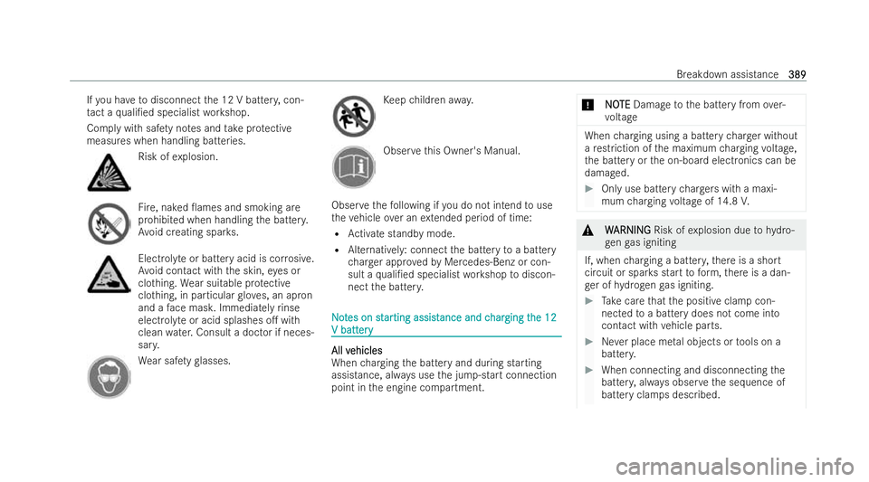 MERCEDES-BENZ GLS SUV 2021 Owners Manual If
yo u ha vetodisconnect the 12 V batter y,con-
ta ct a quali/ed specialist workshop.
Comply with saf ety no tes and take protective
measures when handling batteries. Risk of
explosion. Fire
, naked MERCEDES-BENZ GLS SUV 2021 Owners Manual If
yo u ha vetodisconnect the 12 V batter y,con-
ta ct a quali/ed specialist workshop.
Comply with saf ety no tes and take protective
measures when handling batteries. Risk of
explosion. Fire
, naked
