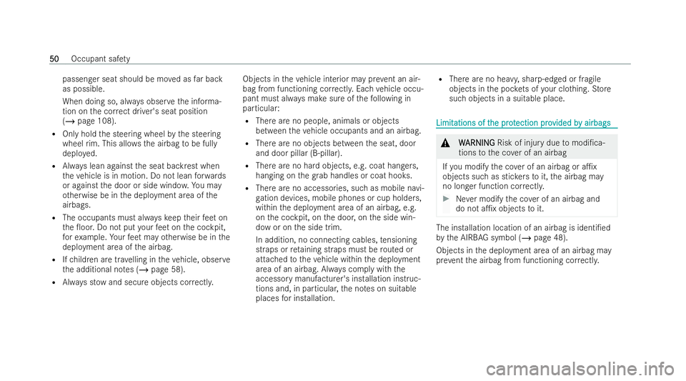 MERCEDES-BENZ GLS SUV 2021 Owners Manual passenger seat should be mo
ved as far back
as possible.
When doing so, alw ays obser vethe informa-
tion on the cor rect driver's seat position
(/ page 108).
R Only hold the steering wheel bythe MERCEDES-BENZ GLS SUV 2021 Owners Manual passenger seat should be mo
ved as far back
as possible.
When doing so, alw ays obser vethe informa-
tion on the cor rect driver's seat position
(/ page 108).
R Only hold the steering wheel bythe