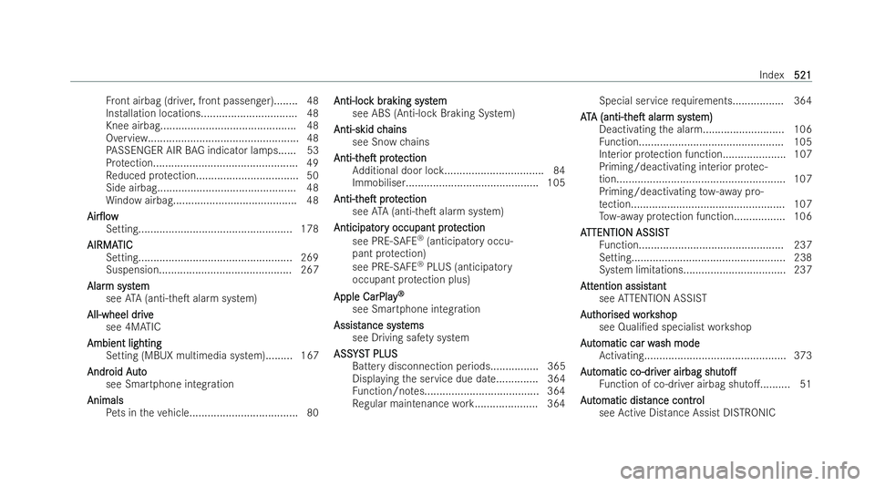MERCEDES-BENZ GLS SUV 2021 Owners Manual Fr
ont airbag (driver, front passenger)........ 48
Installation locations................................ 48
Knee airbag............................................. 48
Overview....................... MERCEDES-BENZ GLS SUV 2021 Owners Manual Fr
ont airbag (driver, front passenger)........ 48
Installation locations................................ 48
Knee airbag............................................. 48
Overview.......................