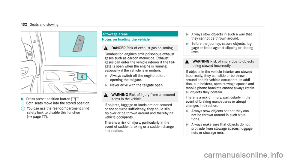 MERCEDES-BENZ GLS SUV 2020 Owners Manual #
Press preset position button 4.
Bo th seats mo veinto thestored position.
% You can use there ar-compartment child
saf ety lock todisable this function
(/ page 77). St
ow age areas Note
s on loading MERCEDES-BENZ GLS SUV 2020 Owners Manual #
Press preset position button 4.
Bo th seats mo veinto thestored position.
% You can use there ar-compartment child
saf ety lock todisable this function
(/ page 77). St
ow age areas Note
s on loading