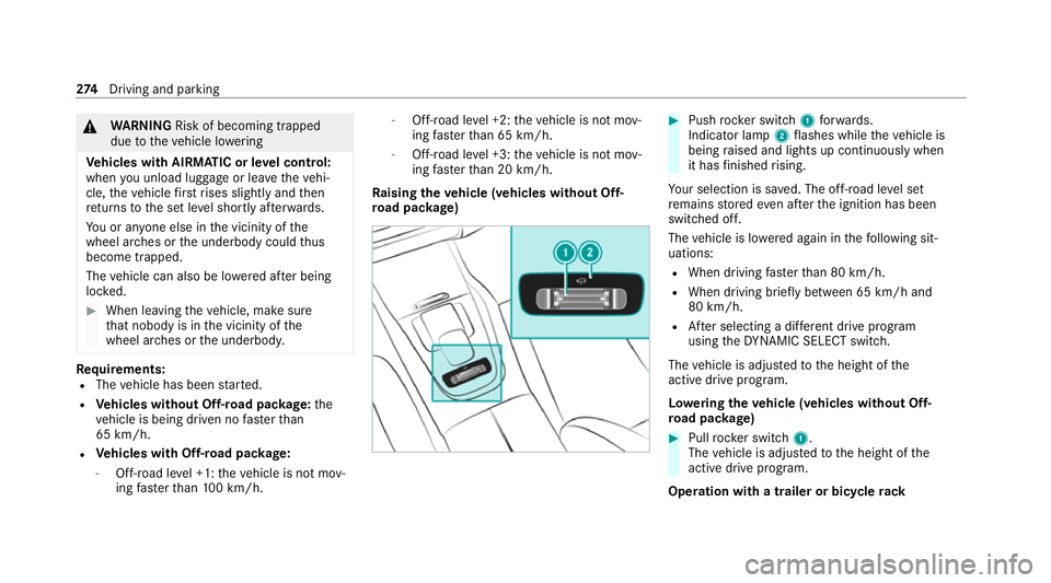 MERCEDES-BENZ GLS SUV 2020 Owners Manual &
WARNING Risk of becoming trapped
due totheve hicle lo wering
Ve hicles with AIRMATIC or le vel control:
when you unload luggage or lea vetheve hi‐
cle, theve hicle firs trises slightly and then
re MERCEDES-BENZ GLS SUV 2020 Owners Manual &
WARNING Risk of becoming trapped
due totheve hicle lo wering
Ve hicles with AIRMATIC or le vel control:
when you unload luggage or lea vetheve hi‐
cle, theve hicle firs trises slightly and then
re