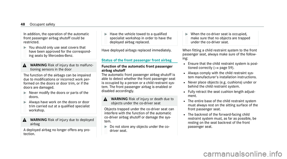 MERCEDES-BENZ GLS SUV 2020  Owners Manual In addition,
the operation of the automatic
front passenger airbag shutoff could be
re stricted. #
You should on lyuse seat co vers that
ha ve been appr oved forth e cor respond‐
ing seats byMercede