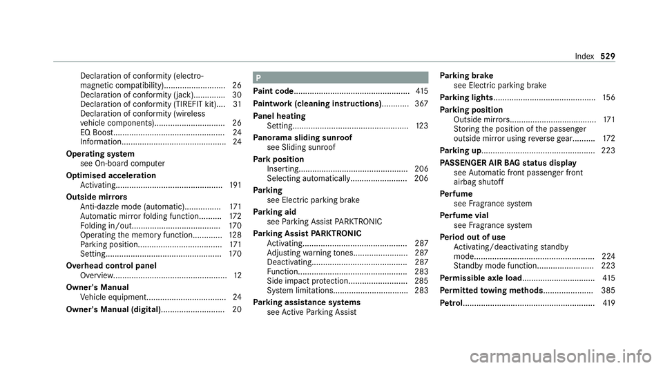 MERCEDES-BENZ GLS SUV 2020 Owners Manual Declaration of conformity (electro‐
magnetic compatibility)........................... 26
Declaration of conformity (ja ck).............. 30
Declaration of conformity (TIREFIT kit).... 31
Declaratio MERCEDES-BENZ GLS SUV 2020 Owners Manual Declaration of conformity (electro‐
magnetic compatibility)........................... 26
Declaration of conformity (ja ck).............. 30
Declaration of conformity (TIREFIT kit).... 31
Declaratio