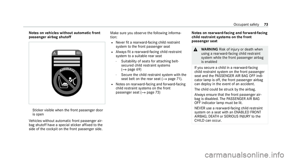 MERCEDES-BENZ GLS SUV 2020 Owners Manual Note
s onvehicles without automatic front
passen ger airbag shu toff St
icke r visible when the front passenger door
is open
Ve hicles without automatic front passenger air‐
bag shutoff ha vea speci MERCEDES-BENZ GLS SUV 2020 Owners Manual Note
s onvehicles without automatic front
passen ger airbag shu toff St
icke r visible when the front passenger door
is open
Ve hicles without automatic front passenger air‐
bag shutoff ha vea speci