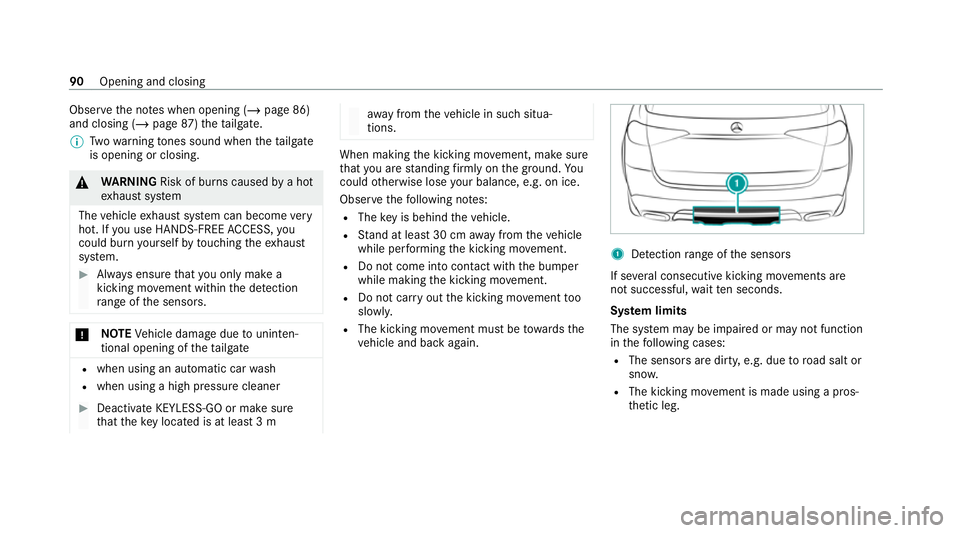 MERCEDES-BENZ GLS SUV 2020 Owners Manual Obser
vethe no tes when opening (/ page 86)
and closing (/ page87)th eta ilgate.
% Twowa rning tones sound when thetai lgate
is opening or closing. &
WARNING Risk of bu rns caused bya hot
ex haust sy MERCEDES-BENZ GLS SUV 2020 Owners Manual Obser
vethe no tes when opening (/ page 86)
and closing (/ page87)th eta ilgate.
% Twowa rning tones sound when thetai lgate
is opening or closing. &
WARNING Risk of bu rns caused bya hot
ex haust sy