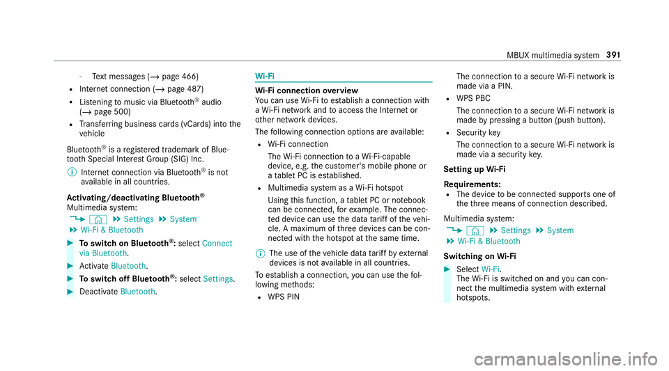 MERCEDES-BENZ GLS SUV 2019 Owners Manual -
Text messa ges (/ page 466)
R Internet connection (/ page 487)
R Listening tomusic via Blue tooth ®
audio
(/ page 500)
R Trans ferring business cards (vCards) into the
ve hicle
Blue tooth ®
is a r MERCEDES-BENZ GLS SUV 2019 Owners Manual -
Text messa ges (/ page 466)
R Internet connection (/ page 487)
R Listening tomusic via Blue tooth ®
audio
(/ page 500)
R Trans ferring business cards (vCards) into the
ve hicle
Blue tooth ®
is a r