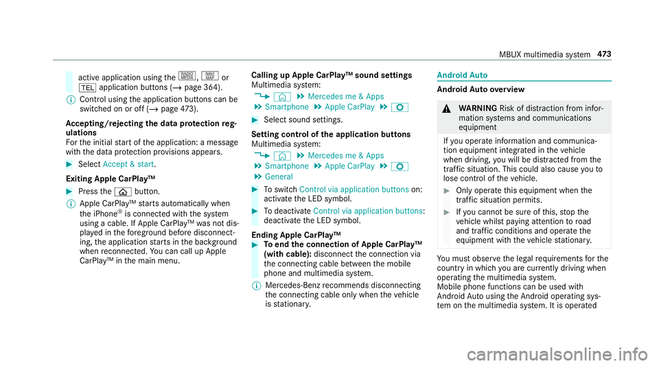 MERCEDES-BENZ GLS SUV 2019  Owners Manual active application using
the|, zor
% application buttons (/ page 364).
% Control using the application buttons can be
switched on or off (/ page473).
Ac cepting/rejecting the data pr otection reg‐
u