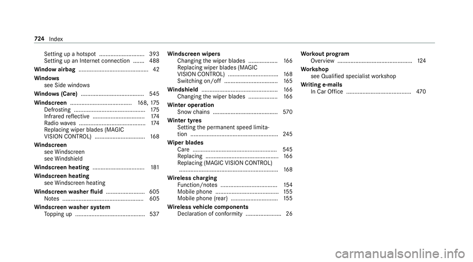 MERCEDES-BENZ GLS SUV 2019  Owners Manual Setting up a hotspot ............................ 393
Setting up an Internet connection ....... 488
Wi ndow airbag ...........................................42
Wi ndo ws
see Side windo ws
Wi ndo ws(C