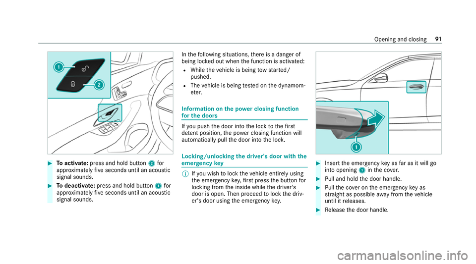 MERCEDES-BENZ GLS SUV 2019 Owners Manual #
Toactivate: press and hold button 2for
appr oximately five seconds until an acoustic
signal sounds. #
Todeactivate: press and hold button 1for
appr oximately five seconds until an acoustic
signal so MERCEDES-BENZ GLS SUV 2019 Owners Manual #
Toactivate: press and hold button 2for
appr oximately five seconds until an acoustic
signal sounds. #
Todeactivate: press and hold button 1for
appr oximately five seconds until an acoustic
signal so
