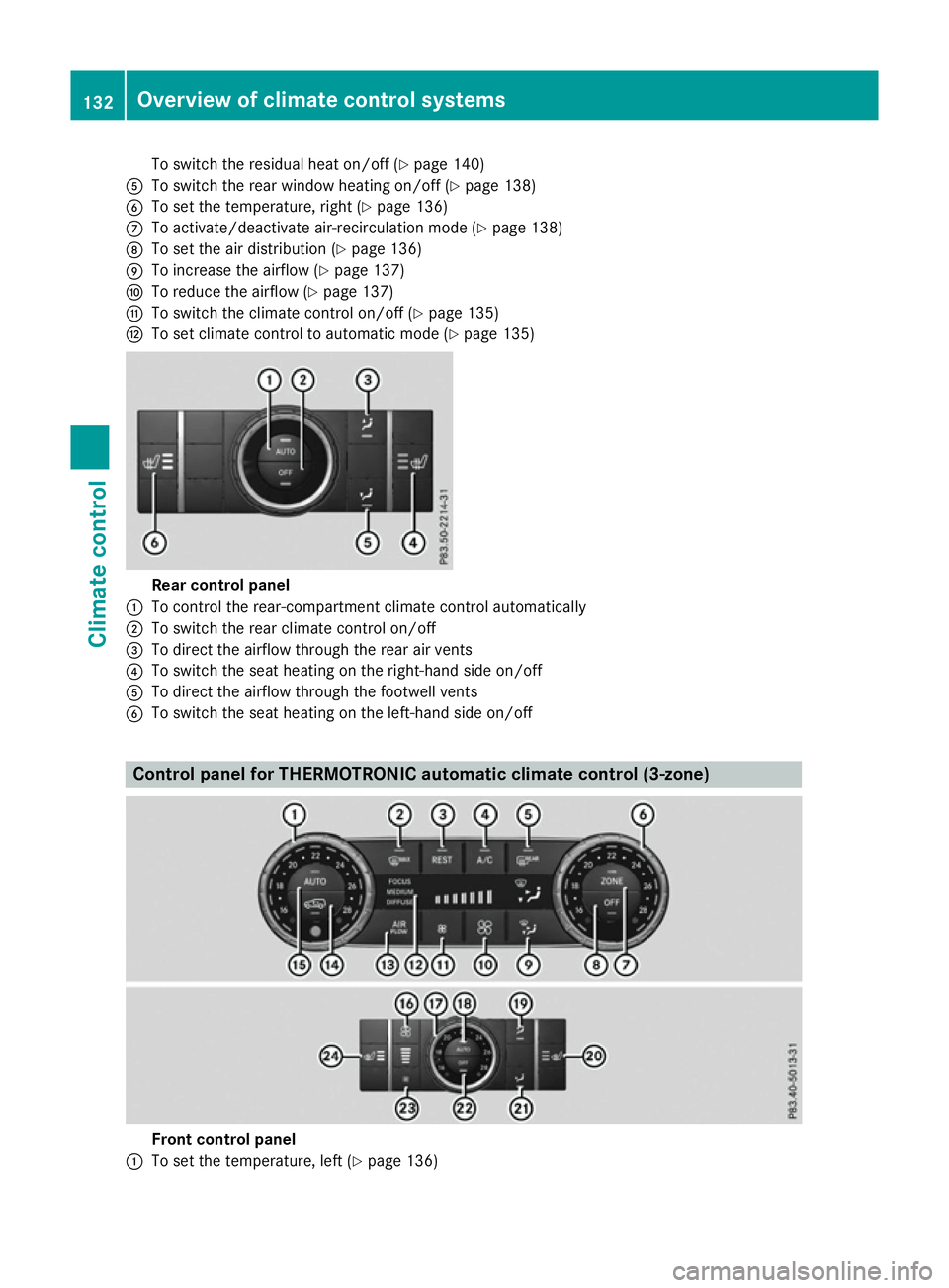 MERCEDES-BENZ GLS SUV 2016  Owners Manual To switch the residual heat on/off (Y
page 140)
A To switch the rear window heating on/off (Y page 138)
B To set the temperature, right (Y page 136)
C To activate/deactivate air-recirculation mode (Y 