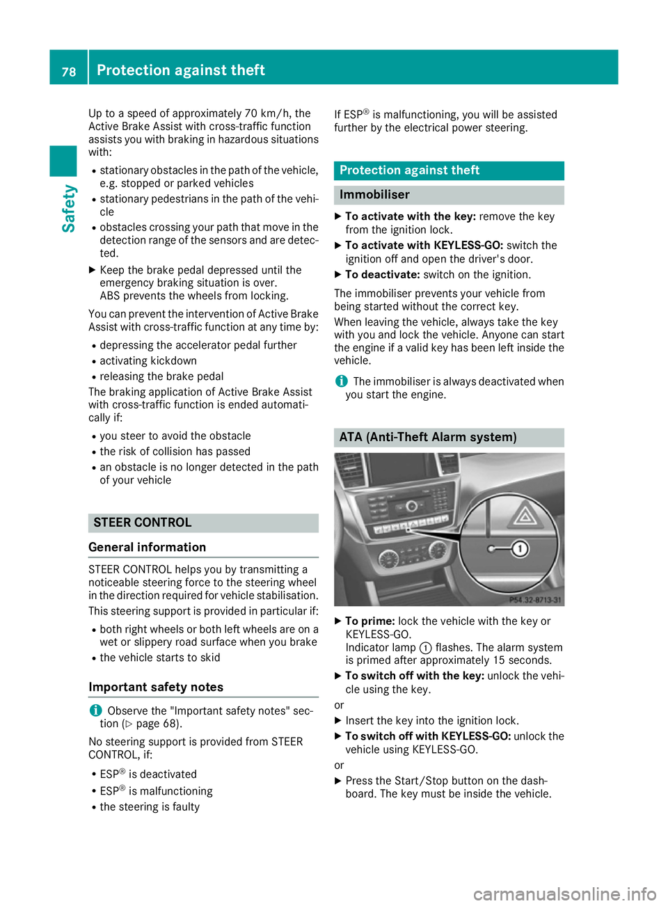 MERCEDES-BENZ GLS SUV 2016 Owners Manual Up to a speed of approximately 70 km/h, the
Active Brake Assist with cross-traffic function
assists you with braking in hazardous situations with:
R stationary obstacles in the path of the vehicle,
e. MERCEDES-BENZ GLS SUV 2016 Owners Manual Up to a speed of approximately 70 km/h, the
Active Brake Assist with cross-traffic function
assists you with braking in hazardous situations with:
R stationary obstacles in the path of the vehicle,
e.
