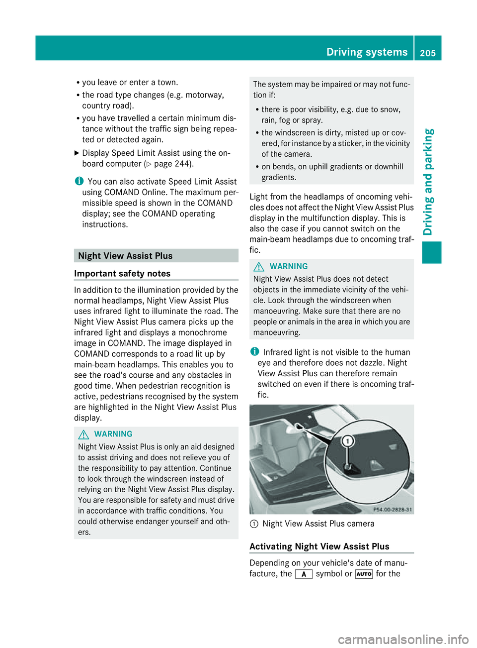 MERCEDES-BENZ M-CLASS SUV 2011  Owners Manual R
you leave or enter atow n.
R the roa dtypec hanges (e.g. mot orway,
country road).
R yo uh avet ravelle dacertainminimum dis-
tance withou tthe traffic sign being repea-
ted or detected again.
X Dis