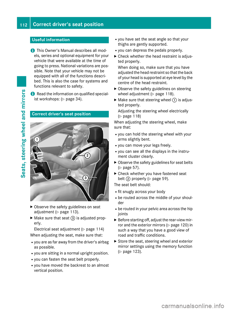 MERCEDES-BENZ SL ROADSTER 2012 Owners Manual Useful information
i This Owner's Manual describes all mod-
els, series and optional equipment for your
vehicle that were available at the time of
going to press. National variations are pos- sibl MERCEDES-BENZ SL ROADSTER 2012 Owners Manual Useful information
i This Owner's Manual describes all mod-
els, series and optional equipment for your
vehicle that were available at the time of
going to press. National variations are pos- sibl