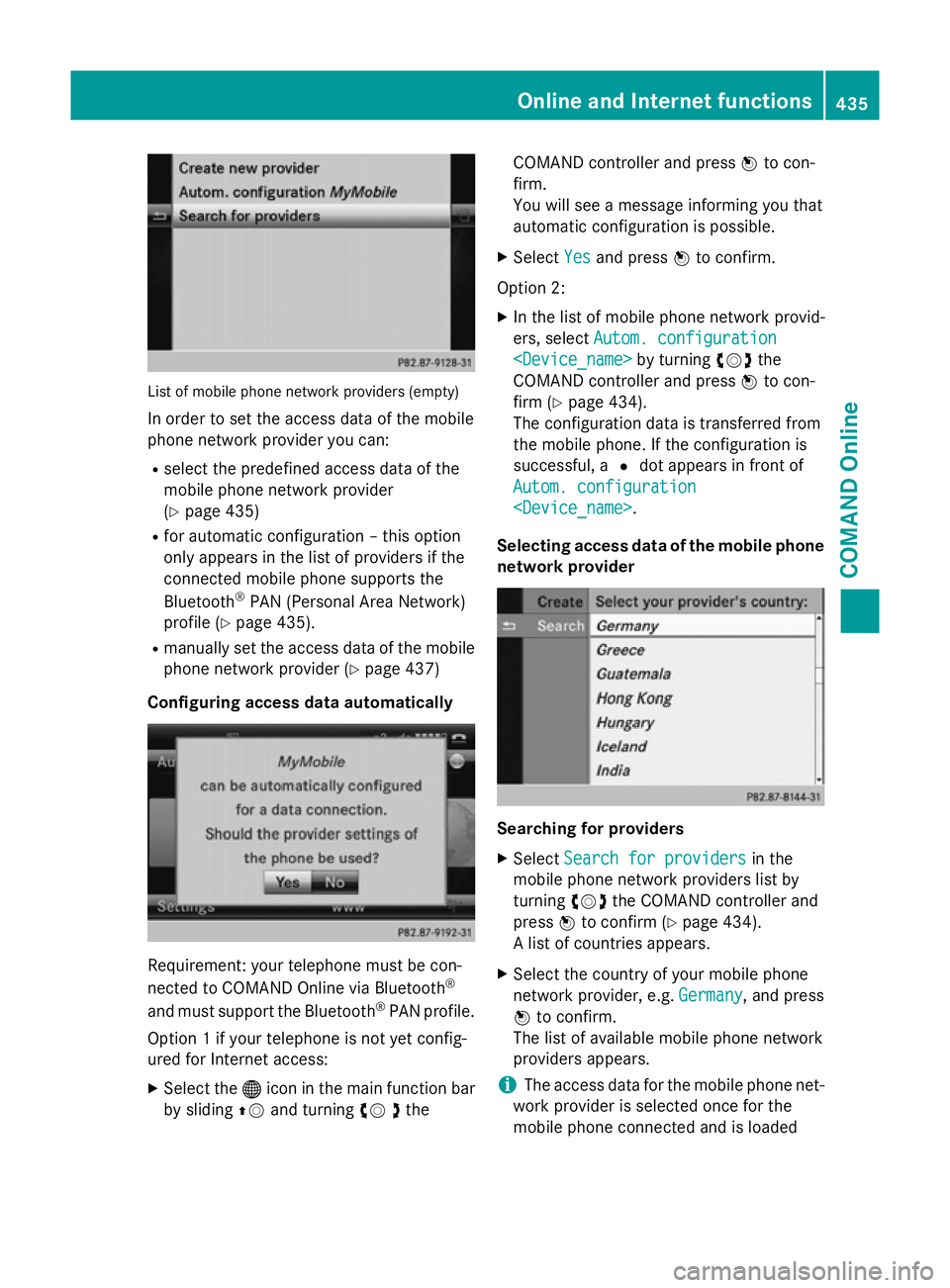 MERCEDES-BENZ SL ROADSTER 2012 Owners Manual List of mobile phone network providers (empty)
In order to set the access data of the mobile
phone network provider you can:
R select the predefined access data of the
mobile phone network provider
(Y MERCEDES-BENZ SL ROADSTER 2012 Owners Manual List of mobile phone network providers (empty)
In order to set the access data of the mobile
phone network provider you can:
R select the predefined access data of the
mobile phone network provider
(Y