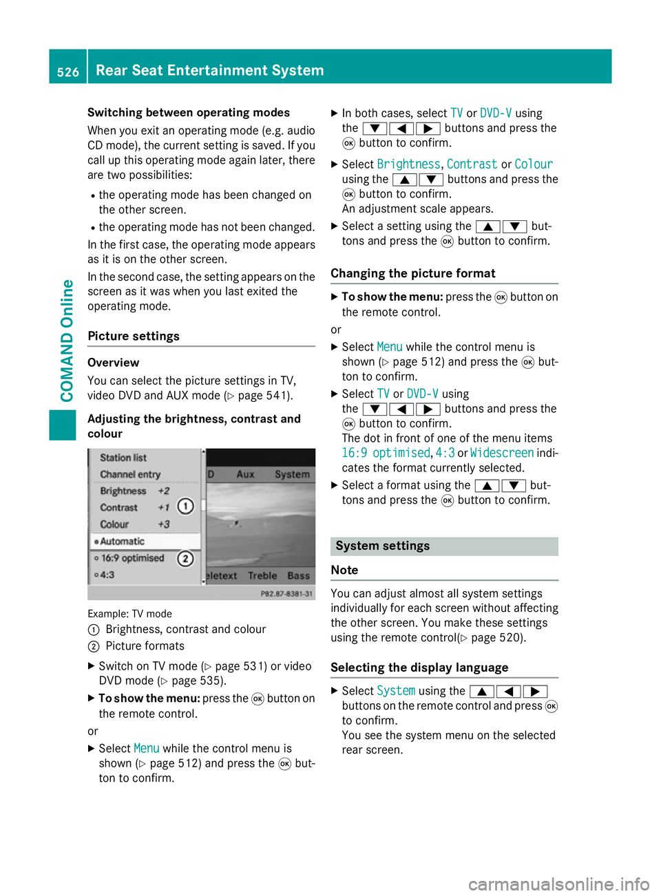MERCEDES-BENZ SL ROADSTER 2012 Owners Manual Switching between operating modes
When you exit an operating mode (e.g. audio
CD mode), the current setting is saved. If youcall up this operating mode again later, there
are two possibilities:
R the MERCEDES-BENZ SL ROADSTER 2012 Owners Manual Switching between operating modes
When you exit an operating mode (e.g. audio
CD mode), the current setting is saved. If youcall up this operating mode again later, there
are two possibilities:
R the