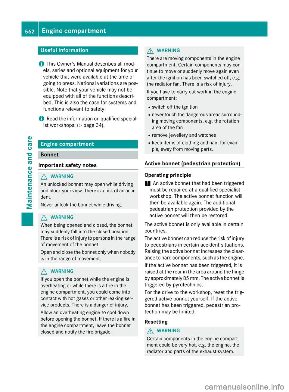 MERCEDES-BENZ SL ROADSTER 2012 Owners Manual Useful information
i This Owner's Manual describes all mod-
els, series and optional equipment for your
vehicle that were available at the time of
going to press. National variations are pos- sibl MERCEDES-BENZ SL ROADSTER 2012 Owners Manual Useful information
i This Owner's Manual describes all mod-
els, series and optional equipment for your
vehicle that were available at the time of
going to press. National variations are pos- sibl